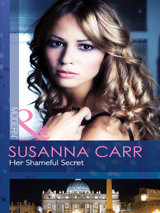 Title details for Her Shameful Secret by Susanna Carr - Available